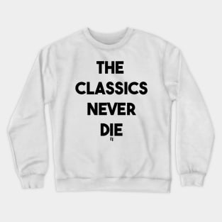 CLASSICS (b) Crewneck Sweatshirt